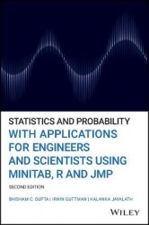 Statistics and Probability with Applications for Engineers and Scientists Using MINITAB, R and JMP