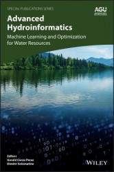 Advanced Hydroinformatics - Machine Learning and Optimization for Water Resources