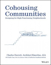 Cohousing Communities - Designing for High-Functioning Neighborhoods