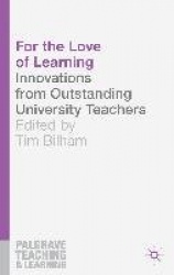 For the Love of Learning - Innovations from Outstanding University Teachers