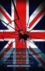 Institutional Crisis in 21st Century Britain