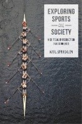 Exploring Sports and Society - A Critical Introduction for Students