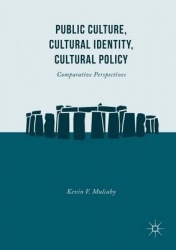 Public Culture, Cultural Identity, Cultural Policy - Comparative Perspectives