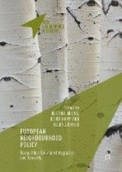 European Neighbourhood Policy : Geopolitics Between Integration and Security