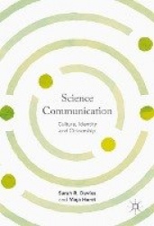 Science Communication : Culture, Identity and Citizenship