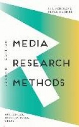 Media Research Methods - Audiences, Institutions, Texts