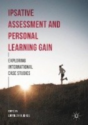 Ipsative Assessment and Personal Learning Gain - Exploring International Case Studies