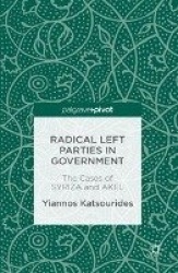 Radical Left Parties in Government : The Cases of SYRIZA and AKEL