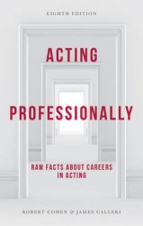 Acting Professionally - Raw Facts about Careers in Acting