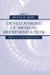 Development of Mental Representation - Theories and Applications