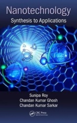 Nanotechnology - Synthesis to Applications