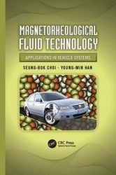 Magnetorheological Fluid Technology - Applications in Vehicle Systems