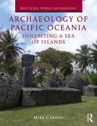 Archaeology of Pacific Oceania - Inhabiting a Sea of Islands