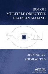 Rough Multiple Objective Decision Making