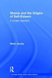 Shame and the Origins of Self-Esteem - A Jungian approach