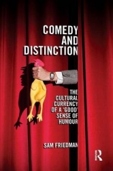 Comedy and Distinction - The Cultural Currency of a ‘Good’ Sense of Humour