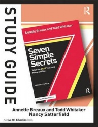 Study Guide, Seven Simple Secrets - What the BEST Teachers Know and Do!