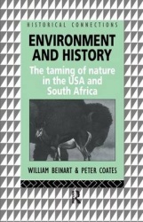 Environment and History - The taming of nature in the USA and South Africa