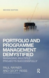 Portfolio and Programme Management Demystified - Managing Multiple Projects Successfully