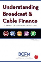Understanding Broadcast and Cable Finance - A Primer for Nonfinancial Managers