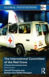 The International Committee of the Red Cross - A Neutral Humanitarian Actor