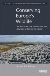 Conserving Europe's Wildlife - Law and Policy of the Natura 2000 Network of Protected Areas