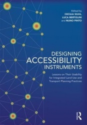 Designing Accessibility Instruments - Lessons on Their Usability for Integrated Land Use and Transport Planning Practices