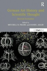 German Art History and Scientific Thought - Beyond Formalism
