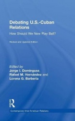 Debating U.S.-Cuban Relations - How Should We Now Play Ball?