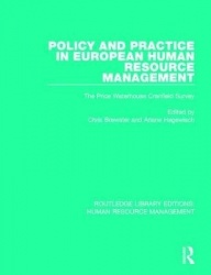 Policy and Practice in European Human Resource Management - The Price Waterhouse Cranfield Survey