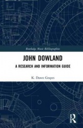 John Dowland - A Research and Information Guide