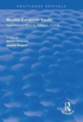Muslim European Youth - Reproducing Ethnicity, Religion, Culture