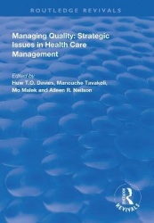 Managing Quality - Strategic Issues in Health Care Management