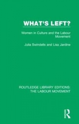 What's Left? - Women in Culture and the Labour Movement