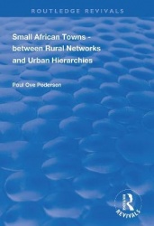 Small African Towns - Between Rural Networks and Urban Hierarchies
