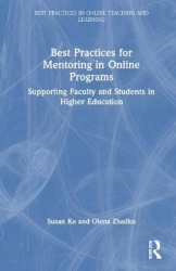 Best Practices for Mentoring in Online Programs - Supporting Faculty and Students in Higher Education
