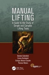 Manual Lifting - A Guide to the Study of Simple and Complex Lifting Tasks