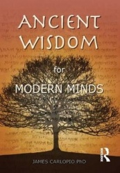 Ancient Wisdom for Modern Minds - A Thinking Heart and a Feeling Mind