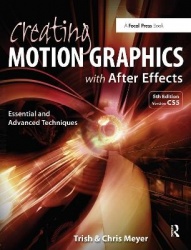Creating Motion Graphics with After Effects - Essential and Advanced Techniques