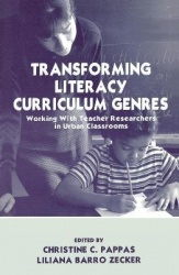 Transforming Literacy Curriculum Genres - Working With Teacher Researchers in Urban Classrooms