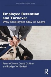 Employee Retention and Turnover - Why Employees Stay or Leave
