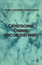 Catastrophic Diseases - Who Decides What?