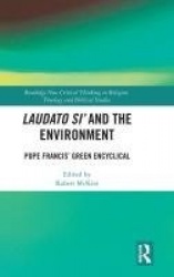 Laudato Si’ and the Environment - Pope Francis’ Green Encyclical