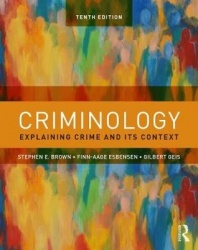 Criminology - Explaining Crime and Its Context