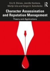Character Assassination and Reputation Management - Theory and Applications