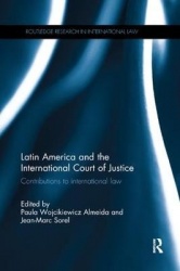 Latin America and the International Court of Justice - Contributions to International Law