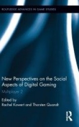 New Perspectives on the Social Aspects of Digital Gaming - Multiplayer 2
