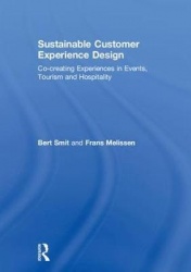 Sustainable Customer Experience Design - Co-creating Experiences in Events, Tourism and Hospitality