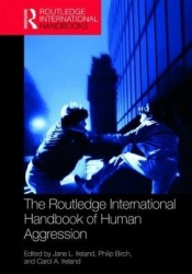 The Routledge International Handbook of Human Aggression - Current Issues and Perspectives