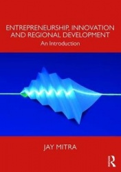 Entrepreneurship, Innovation and Regional Development - An Introduction